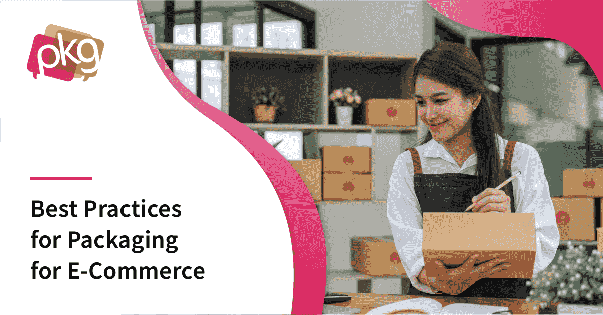 Best Practices for Packaging for E-Commerce